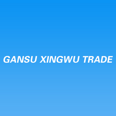 GANSU XINGWU TRADE CO., LTD